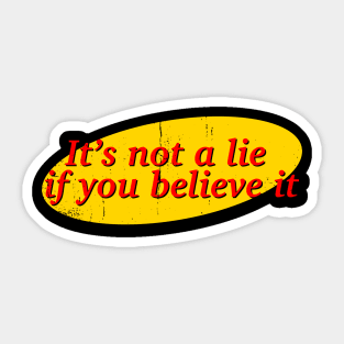 Believe it Sticker